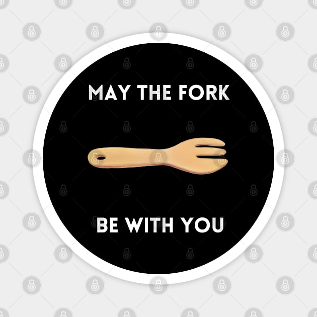 May The Fork Be With You - (8) Magnet by Cosmic Story Designer